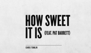 Chris Tomlin - How Sweet It Is
