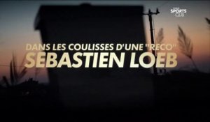 Dans les coulisses d'une "reco" - Sébastien Loeb