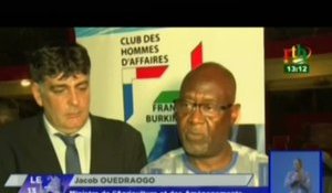 RTB/Présentation des opportunités d’investissement dans le secteur agricole  par le ministre de l’agriculture Jacob OUEDRAOGO au club des hommes d’affaires Franco-burkinabé