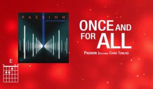 Passion - Once And For All (Live/Lyrics And Chords)