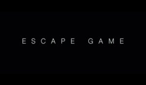 ESCAPE GAME (2018) Bande Annonce VF - HD