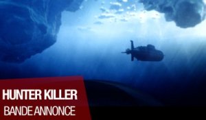 HUNTER KILLER (Gerard Butler, Gary Oldman) - Bande-annonce VOST (2018)