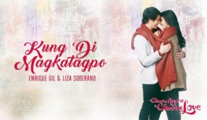 Enrique Gil & Liza Soberano - Kung Di Magkatagpo (Audio)