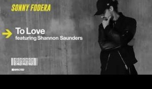 Sonny Fodera featuring Shannon Saunders 'To Love' (Qubiko Remix)