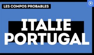 Italie - Portugal : les compositions probables