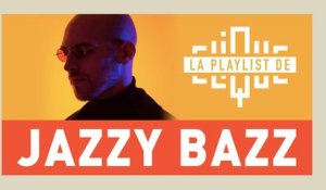 La Playlist de Jazzy Bazz