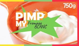 Pimp my... Fromage blanc - 750g