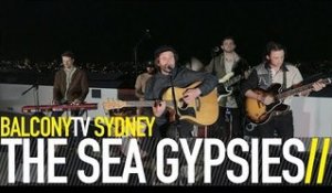 THE SEA GYPSIES - BEST I CAN (BalconyTV)