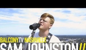 SAM JOHNSTON - TRAVELER (BalconyTV)