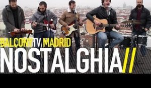 NOSTALGHIA - SILUETAS (BalconyTV)