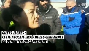 Gilets jaunes : une avocate empêche les gendarmes de démonter un campement