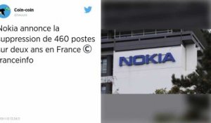 Nokia annonce la suppression de 460 postes sur deux ans en France