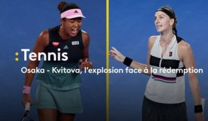 Osaka - Kvitova, l’explosion face à la rédemption