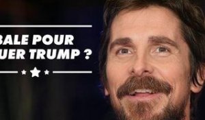 Christian Bale jouera-t-il Trump un jour ?