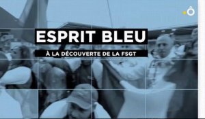 Esprit Bleu : A la découverte de la FSGT