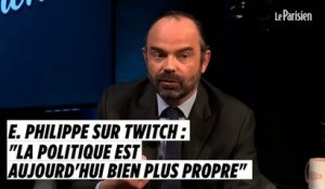 Edouard Philippe sur Twitch : «La politique est bien plus propre aujourd'hui»