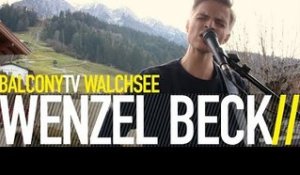 WENZEL BECK - IMMER WIEDER (BalconyTV)