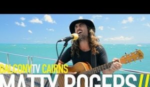 MATTY ROGERS - LOVING ARMS (BalconyTV)