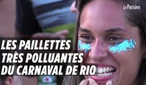 Les paillettes très polluantes du carnaval de Rio de Janeiro