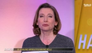 De la violence virtuelle à la violence réelle - Hashtag l'émission (23/02/2019)