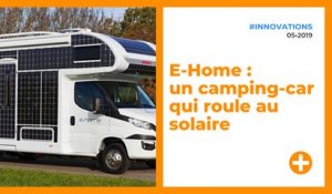 E-Home : un camping-car qui roule au solaire