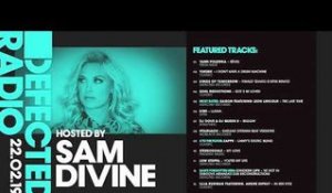 Defected Radio Show presented by Sam Divine - 22.02.19