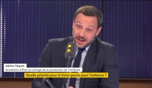 Adrien Taquet : "Ma priorité est de refaire de l'enfance un sujet qui est en haut de l'agenda politique"