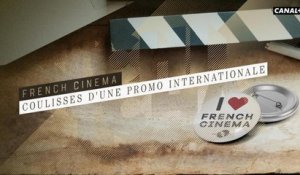 French Cinema : coulisses d'une promo internationale - Tchi Tcha du 12/03