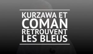 Bleus - Kurzawa et Coman retrouvent les Bleus