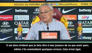 Roma - Ranieri : "J'ai dit à mes joueurs de ne pas avoir peur"