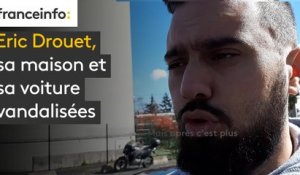 Eric Drouet, sa maison et sa voiture vandalisées