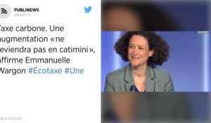 Taxe carbone. Une augmentation « ne reviendra pas en catimini », affirme Emmanuelle Wargon.