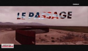 DOCUNEWS : Le Passage - L'Info du Vrai du 29/04 - CANAL+