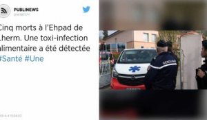 Cinq morts à l’Ehpad de Lherm. Une toxi-infection alimentaire a été détectée