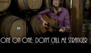 ONE ON ONE: Chris Smither - Don't Call Me Stranger November 16th, 2014 City Winery New York