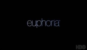 Euphoria - Teaser Saison 1
