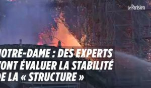Notre-Dame : des experts vont évaluer la stabilité de la « structure »