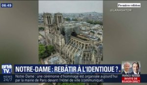 Faut-il rebâtir Notre-Dame à l'identique?