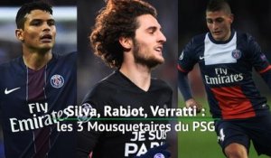 PSG - Silva, Rabiot, Verratti : les 3 Mousquetaires parisiens
