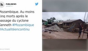 Mozambique. Au moins cinq morts après le passage du cyclone Kenneth