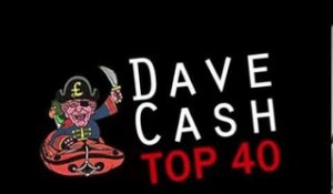 Dave Cash Top 40: Close