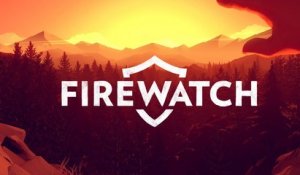 Firewatch - Trailer d'annonce