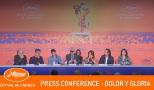 DOLOR Y GLORIA - Press Conference  - Cannes 2019 - EV