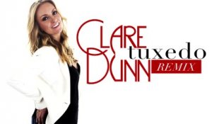 Clare Dunn - Tuxedo (Remix / Audio)