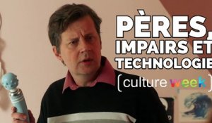 Culture Week by Culture Pub : pères, impairs et technologie