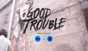 Good Trouble - Trailer Saison 2