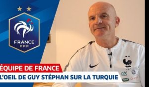 Turquie-France : L'analyse de Guy Stéphan I FFF 2018-2019