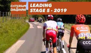 Leading - Étape 5 / Stage 5 - Critérium du Dauphiné 2019