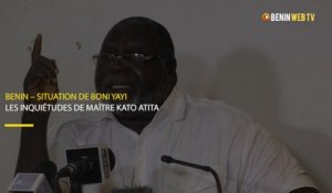 Bénin – Situation de Boni Yayi : les inquiétudes de Me Kato Atita
