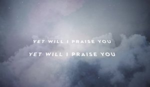 Passion - Yet I Will Praise You